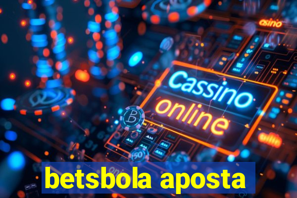 betsbola aposta